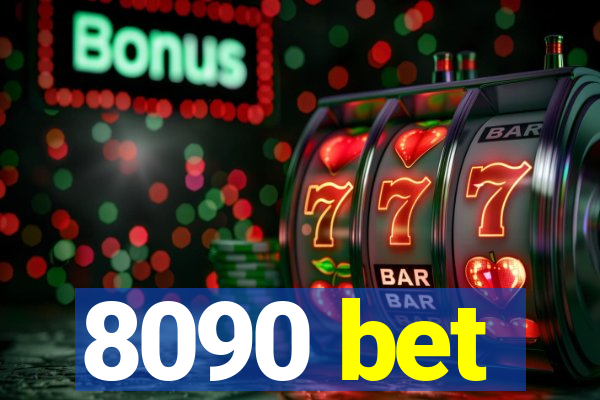 8090 bet
